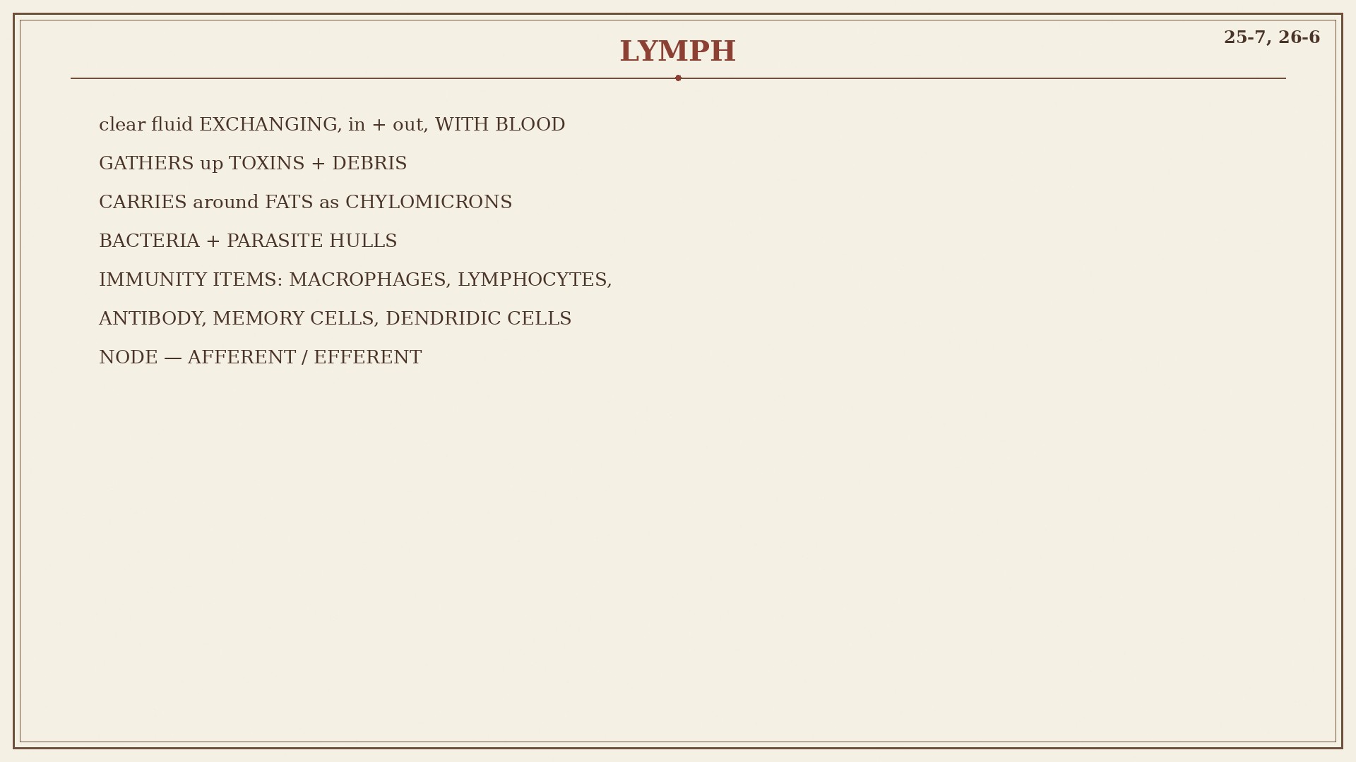 Chart 25-7: lymph node, afferent and efferent, toxins, chylomicrons, immune cells