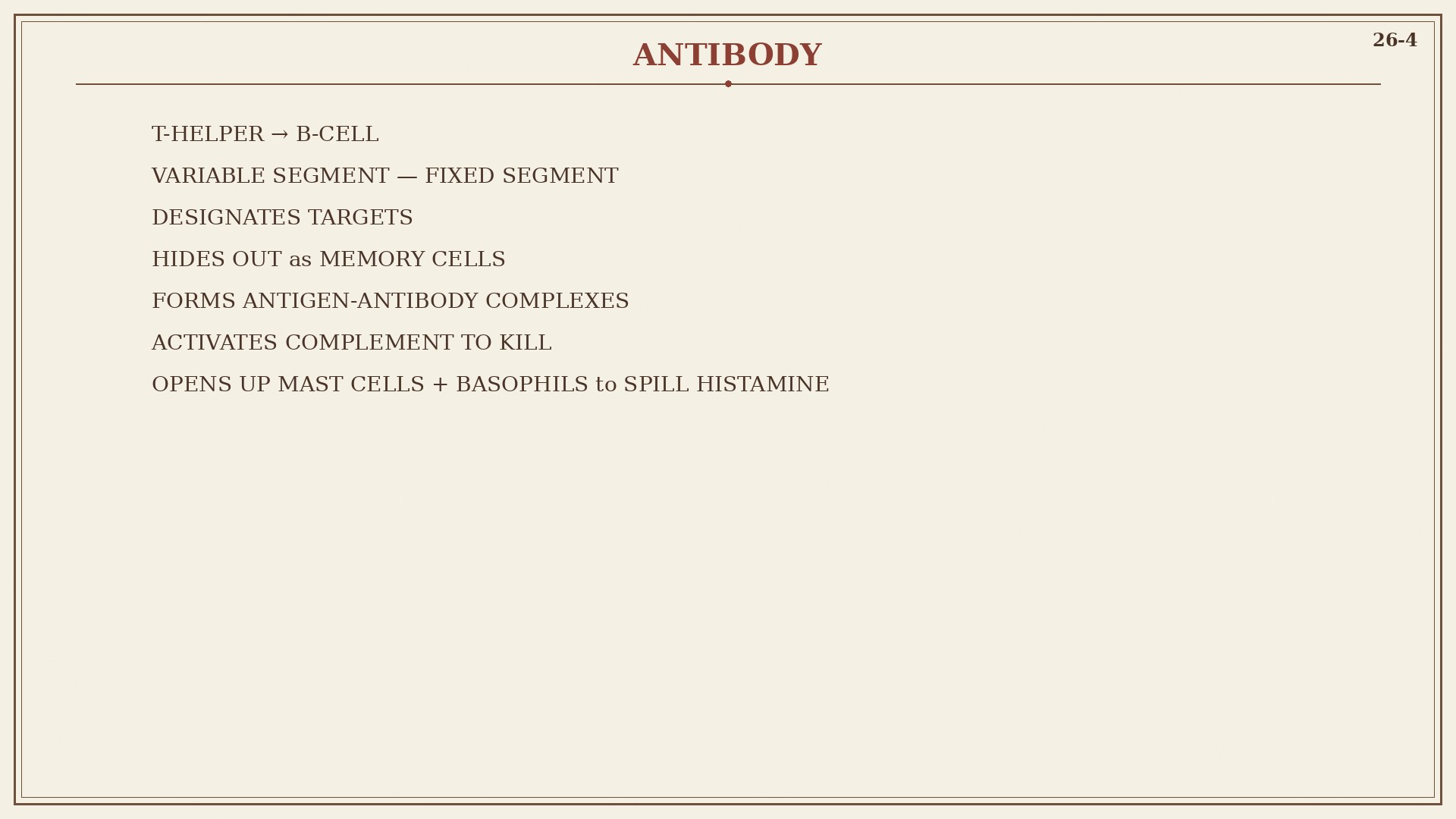 Chart 26-4: antibody Y, variable and fixed segments, memory, complement, histamine