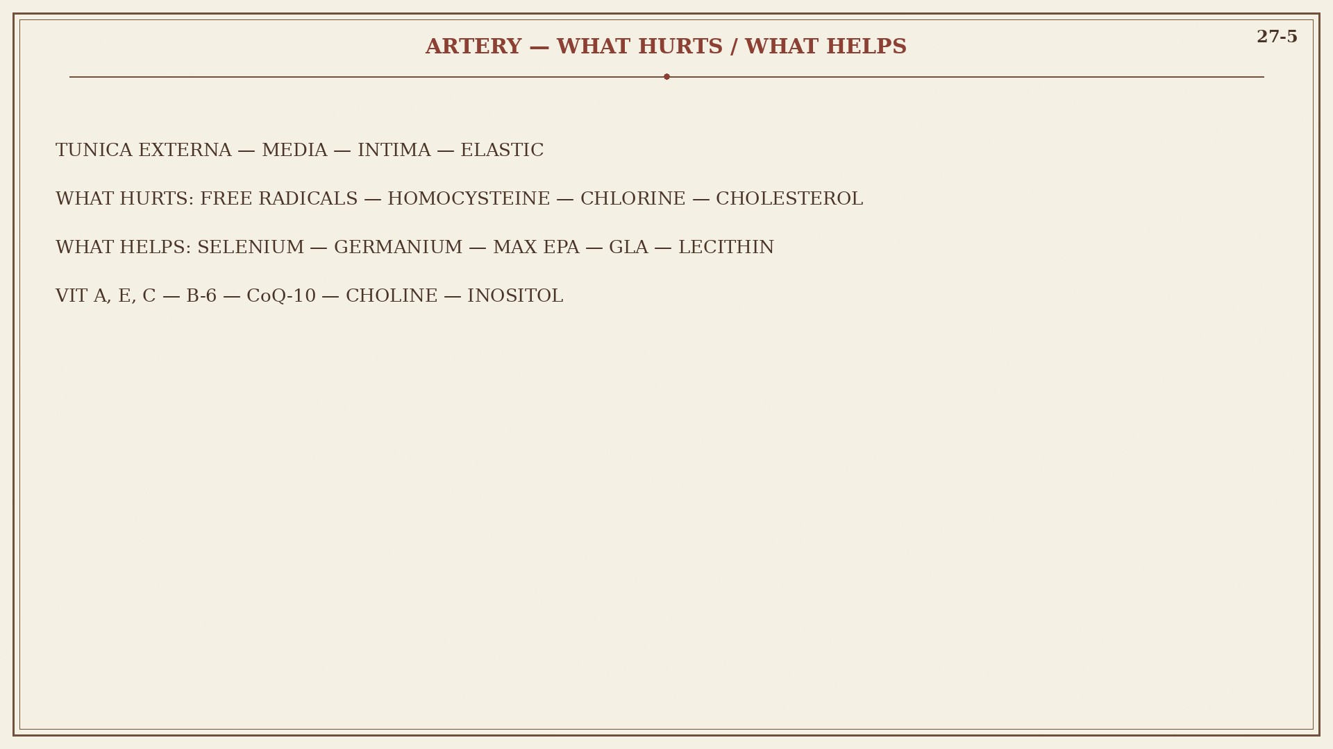 Chart 27-5: artery coats, what hurts, what helps
