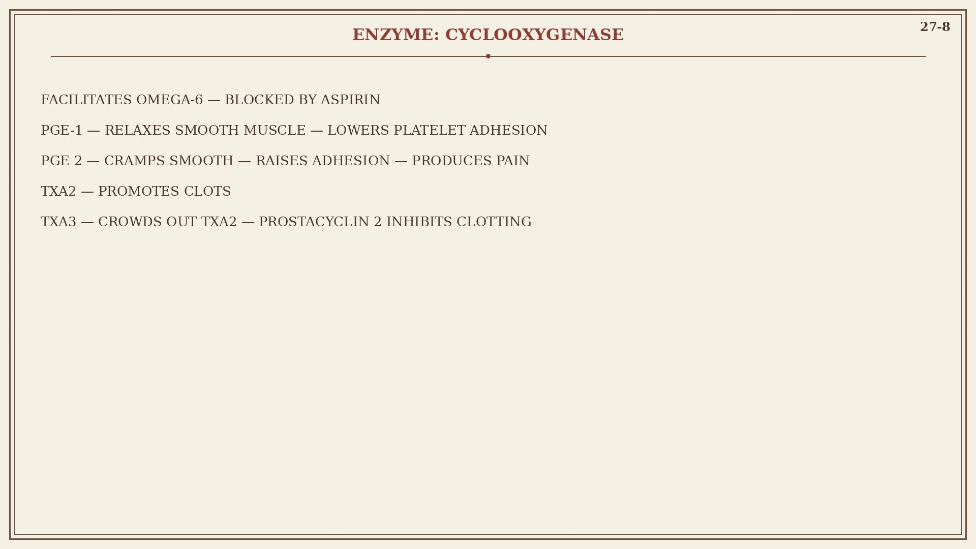 Chart 27-8: cyclooxygenase, PGE-1, PGE-2, thromboxane, prostacyclin, aspirin