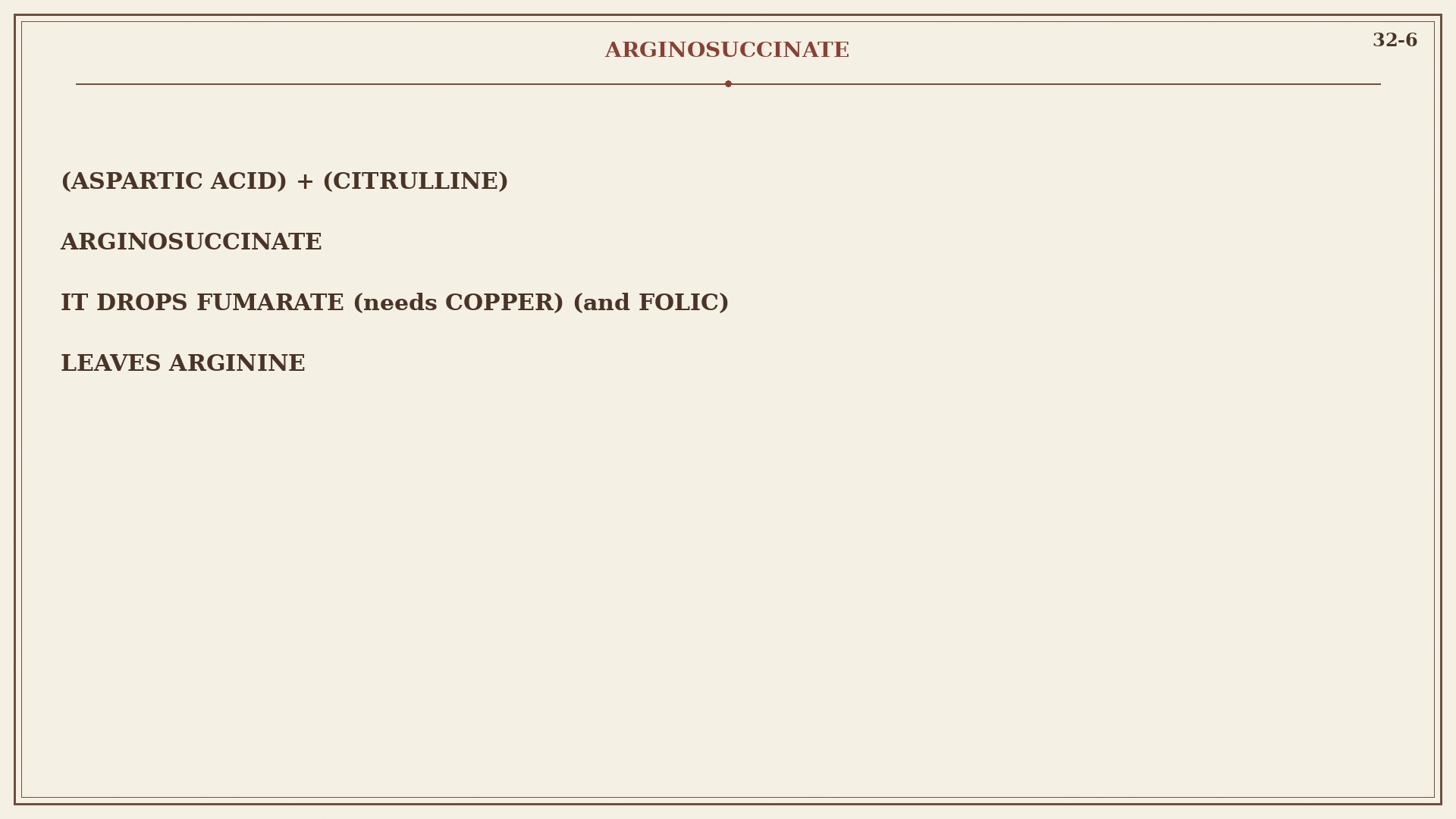 Chart 32-6: argininosuccinate drops fumarate, leaves arginine