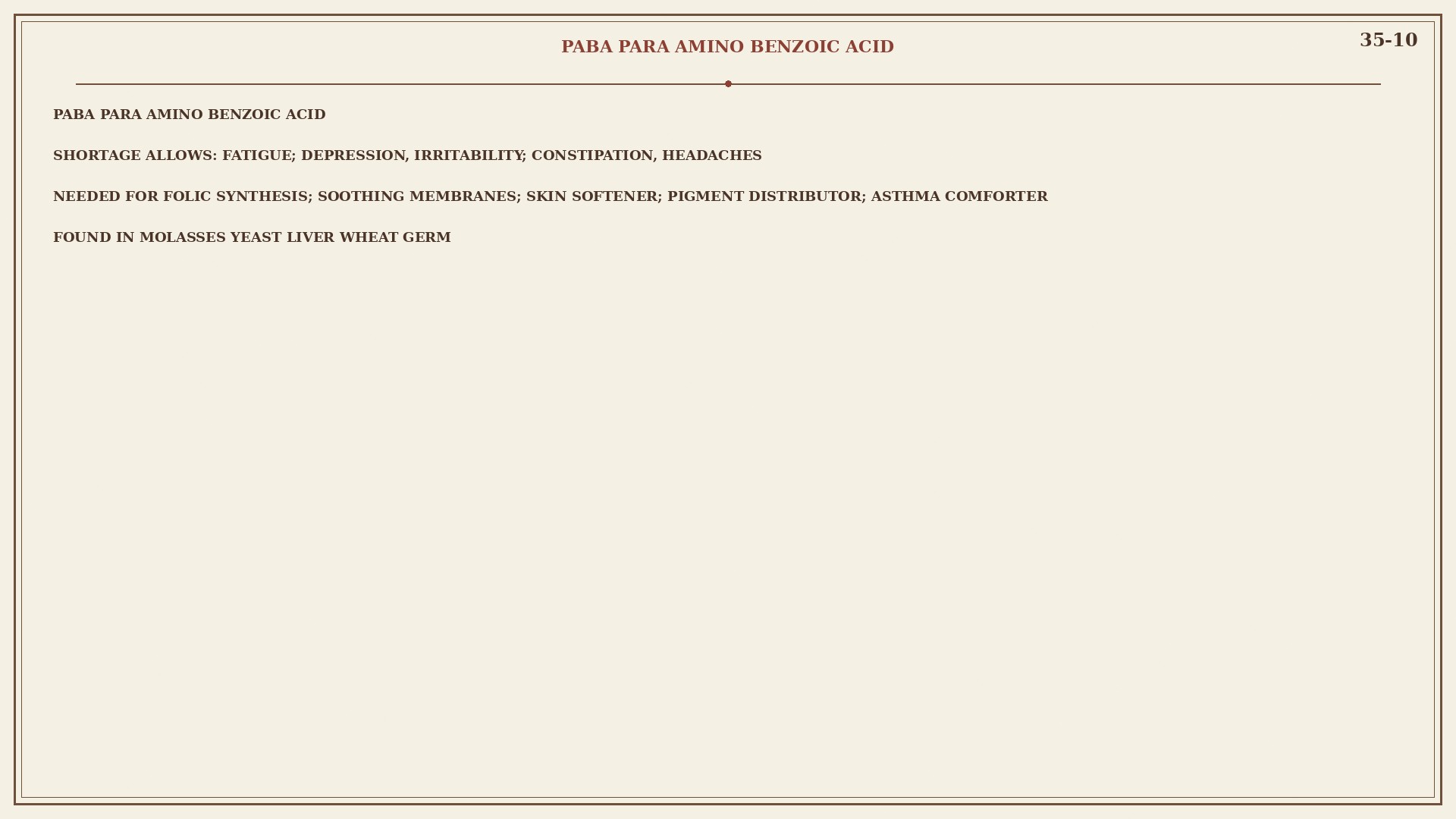 Chart 35-10: PABA structure, pigment, membranes, folic synthesis