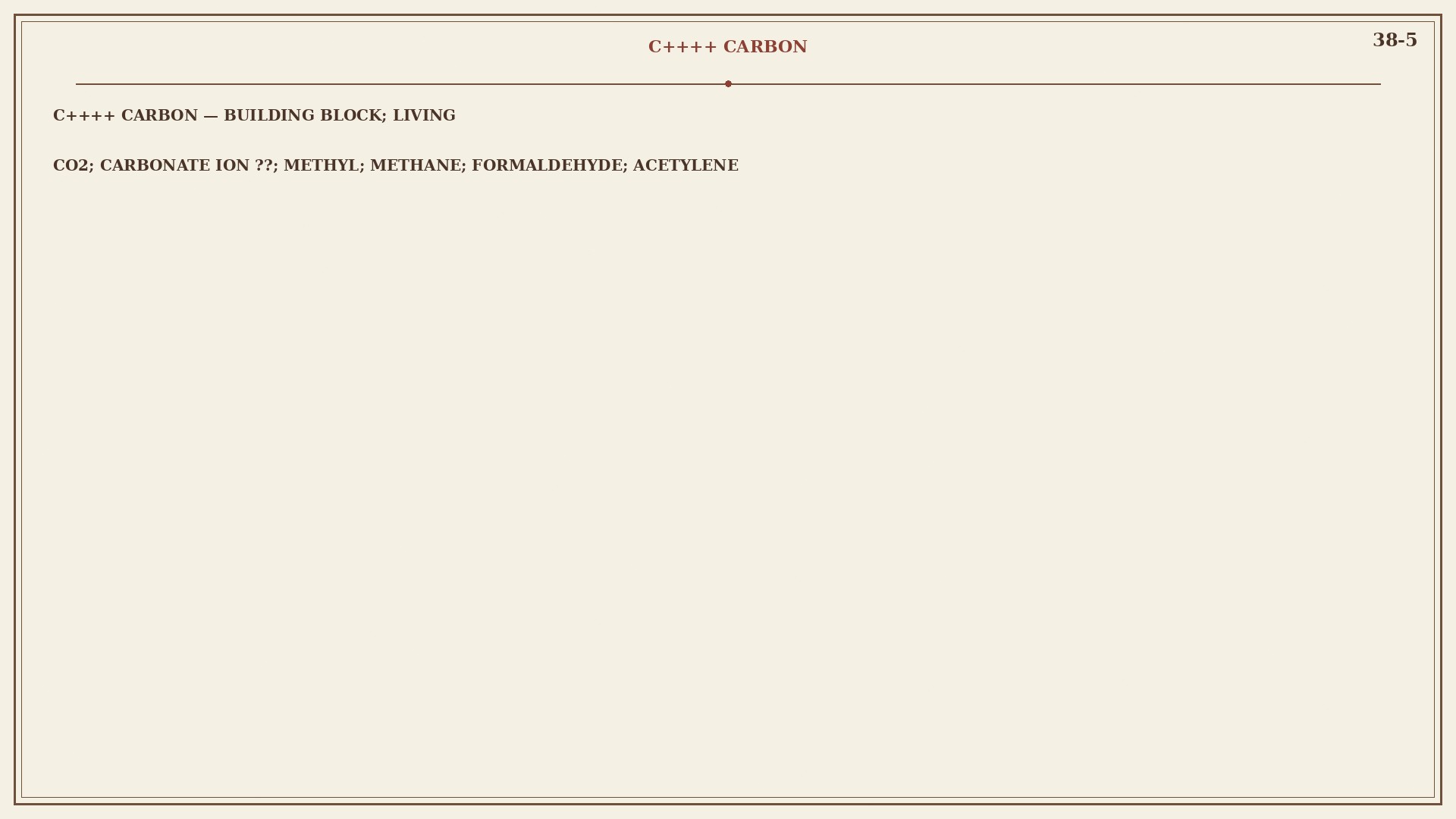 Chart 38-5: carbon as the building block of living structures